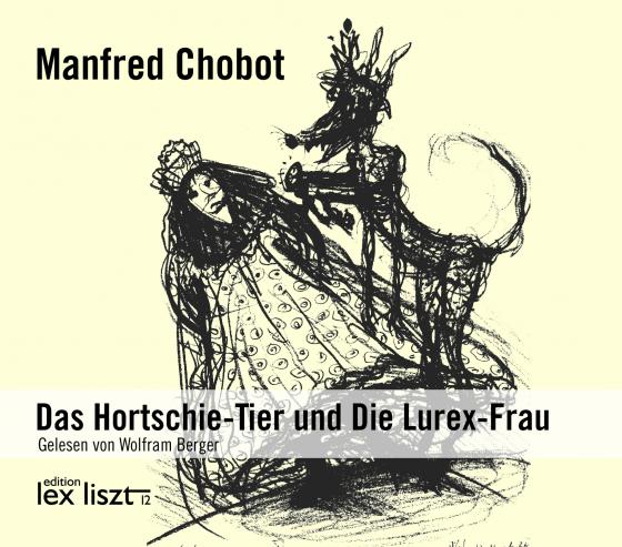 Cover-Bild Das Hortschie-Tier und die Lurex-Frau