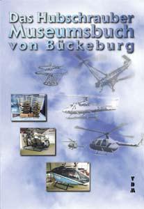 Cover-Bild Das Hubschrauber-Museumsbuch von Bückeburg