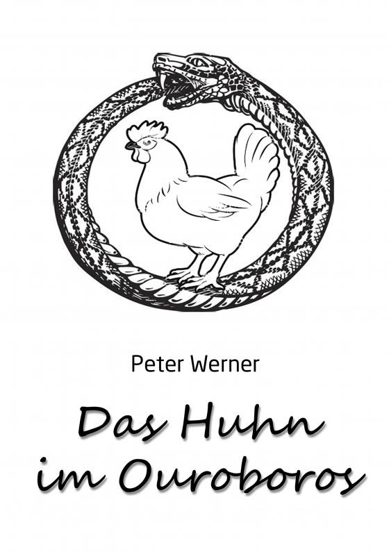 Cover-Bild Das Huhn im Ouroboros