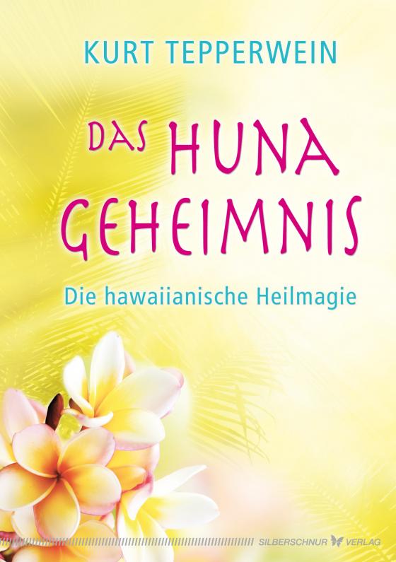 Cover-Bild Das Huna-Geheimnis