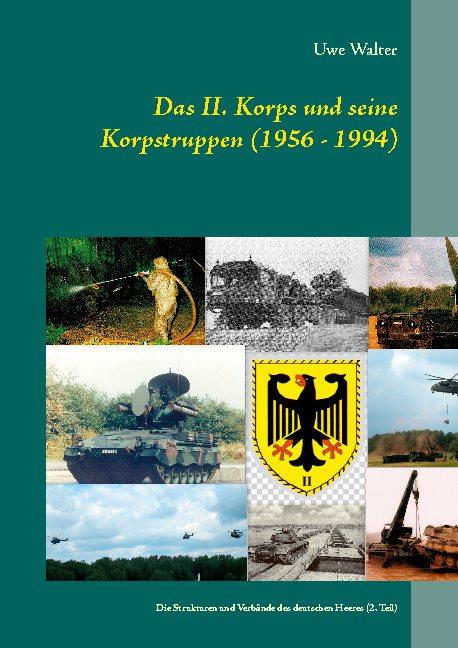 Cover-Bild Das II. Korps und seine Korpstruppen (1956 - 1994)