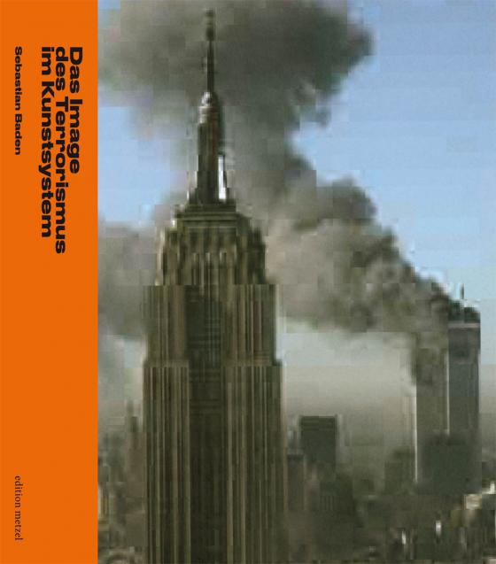 Cover-Bild Das Image des Terrorismus im Kunstsystem