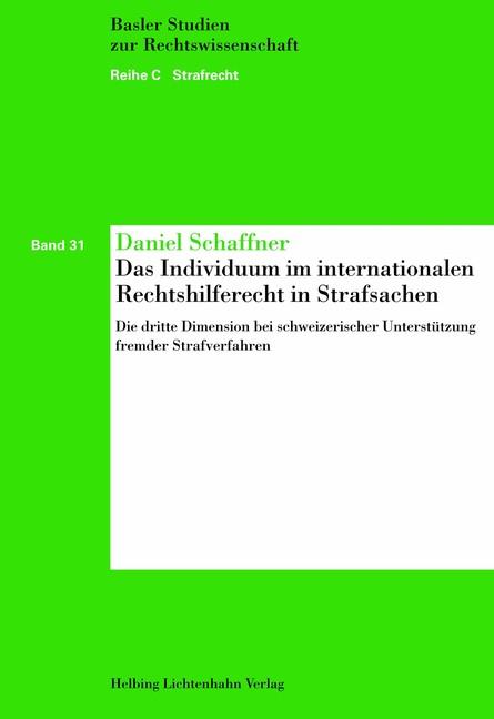 Cover-Bild Das Individuum im internationalen Rechtshilferecht in Strafsachen