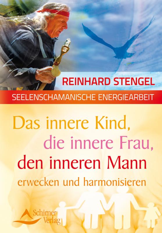 Cover-Bild Das innere Kind, die innere Frau, den inneren Mann erwecken und harmonisieren