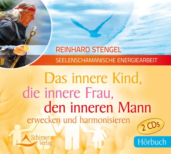 Cover-Bild Das innere Kind, die innere Frau, den inneren Mann erwecken und harmonisieren