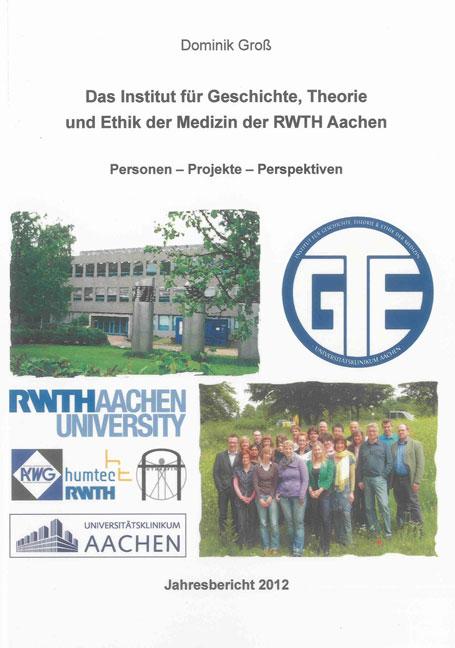 Cover-Bild Das Institut für Geschichte, Theorie und Ethik der Medizin der RWTH Aachen