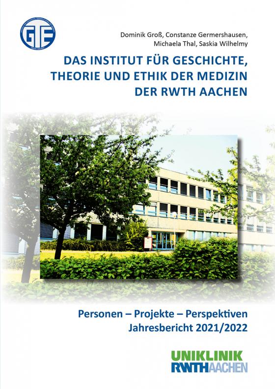 Cover-Bild Das Institut für Geschichte, Theorie und Ethik der Medizin der RWTH Aachen