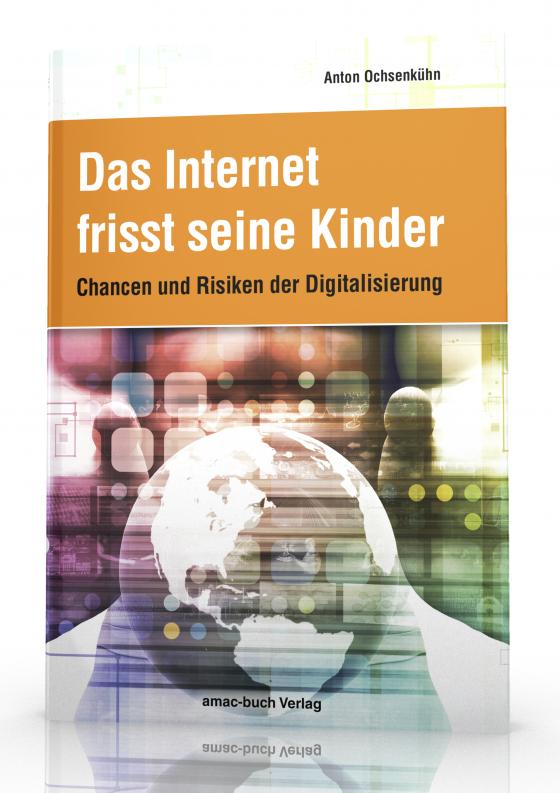 Cover-Bild Das Internet frisst seine Kinder