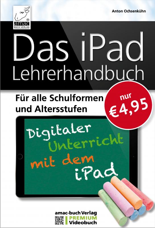 Cover-Bild Das iPad Lehrerhandbuch - Digitaler Unterricht mit dem iPad