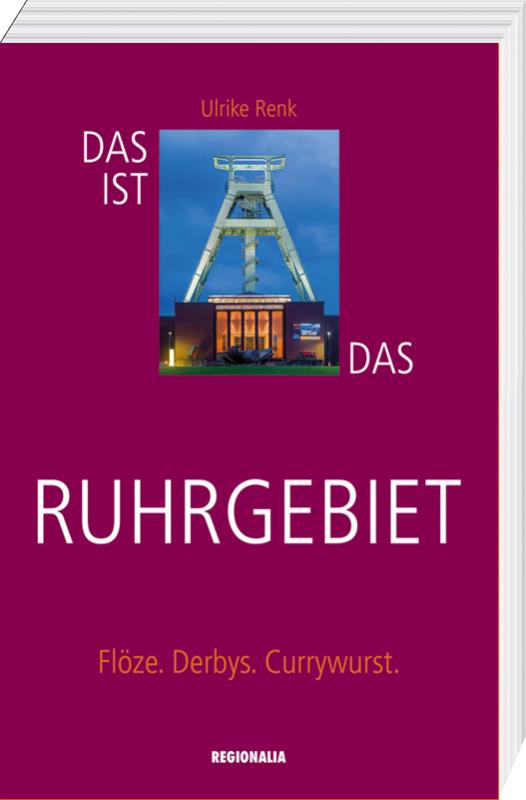 Cover-Bild Das ist das Ruhrgebiet