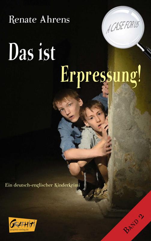 Cover-Bild Das ist Erpressung! - A CASE FOR US, Band 2