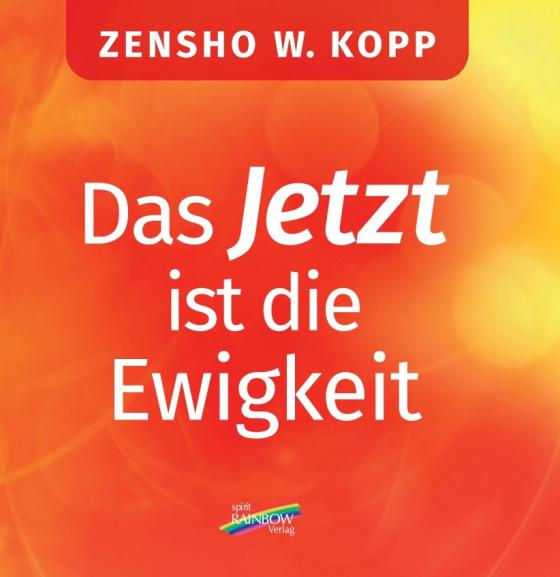 Cover-Bild Das Jetzt ist die Ewigkeit