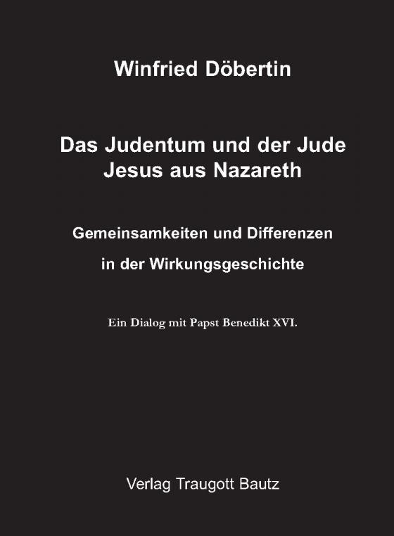 Cover-Bild Das Judentum und der Jude Jesus aus Nazareth