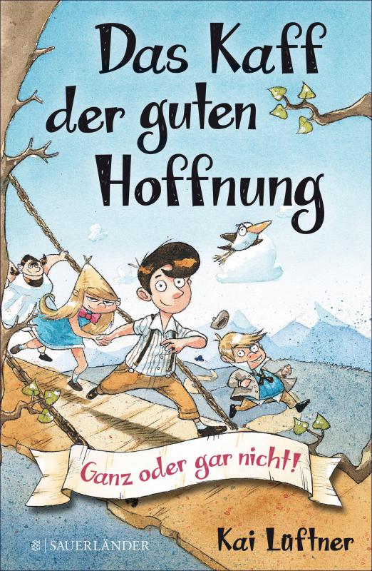 Cover-Bild Das Kaff der guten Hoffnung – Ganz oder gar nicht!