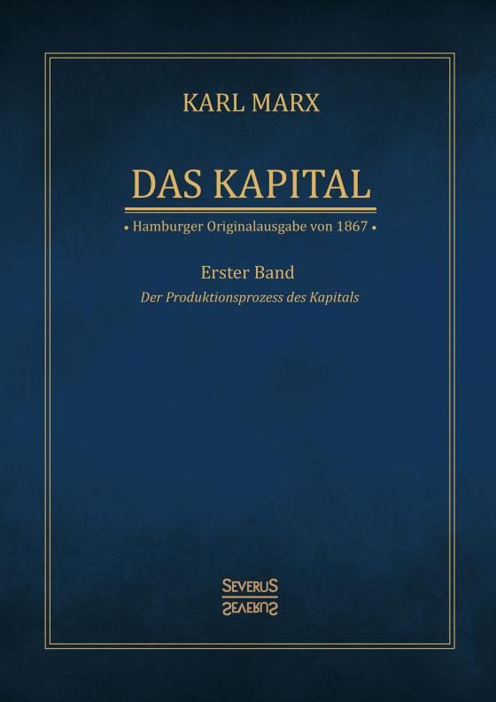 Cover-Bild Das Kapital - Karl Marx. Hamburger Originalausgabe von 1867