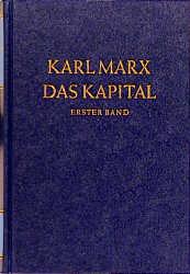 Cover-Bild Das Kapital. Kritik der politischen Ökonomie / Das Kapital. Erster Band