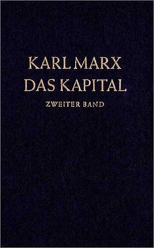 Cover-Bild Das Kapital. Kritik der politischen Ökonomie / Das Kapital. Zweiter Band