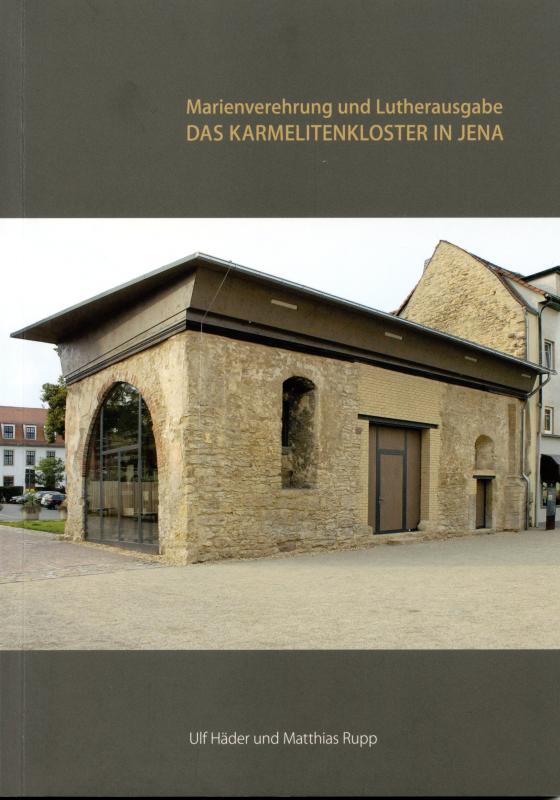Cover-Bild Das Karmelitenkloster in Jena