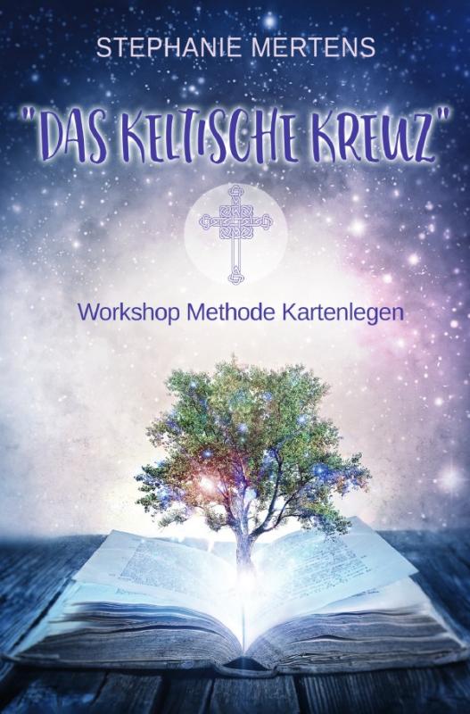 Cover-Bild Das Keltische Kreuz - Workshop zur Methode Kartenlegen