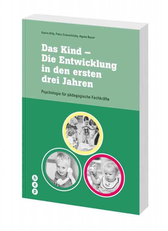 Cover-Bild Das Kind - Die Entwicklung in den ersten drei Jahren