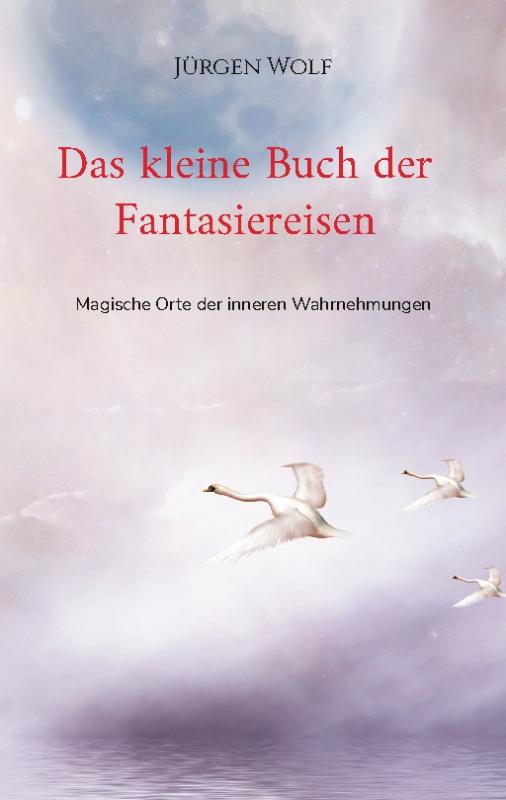 Cover-Bild Das kleine Buch der Fantasiereisen