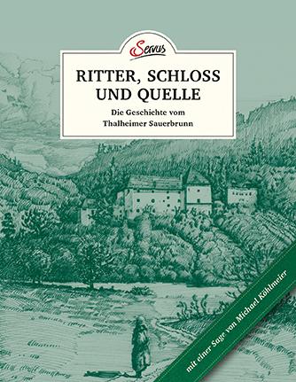 Cover-Bild Das kleine Buch: Ritter, Schloss und Quelle
