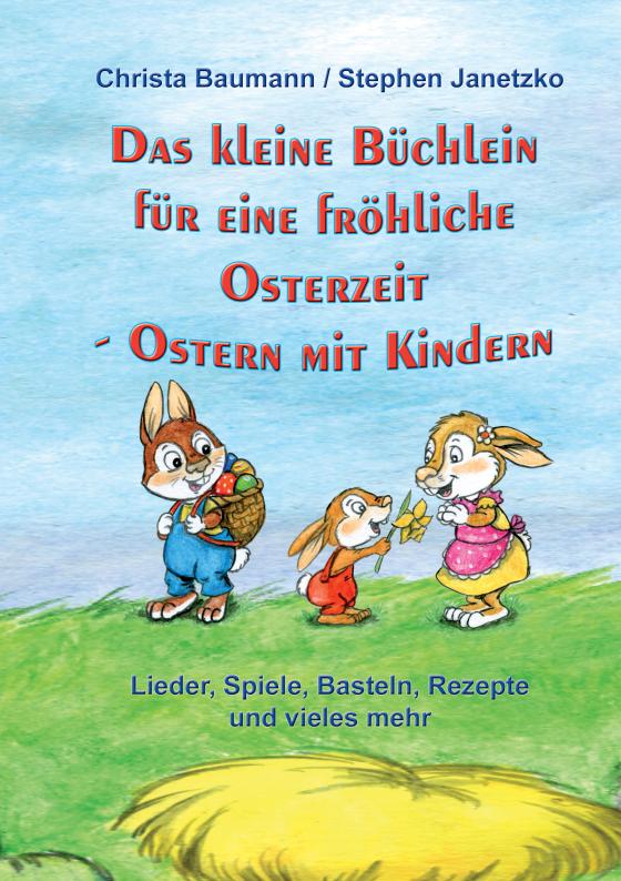 Cover-Bild Das kleine Büchlein für eine fröhliche Osterzeit