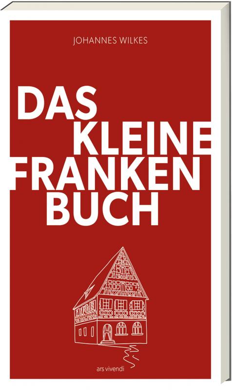 Cover-Bild Das kleine Franken-Buch (Neuausgabe)