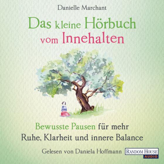 Cover-Bild Das kleine Hör-Buch vom Innehalten