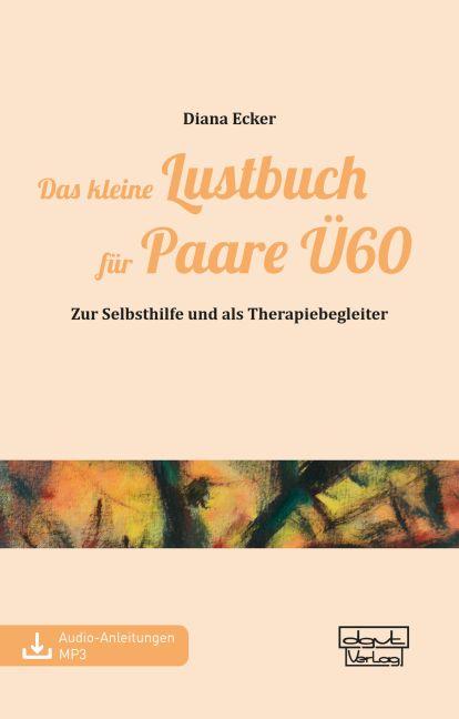 Cover-Bild Das kleine Lustbuch für Paare Ü60