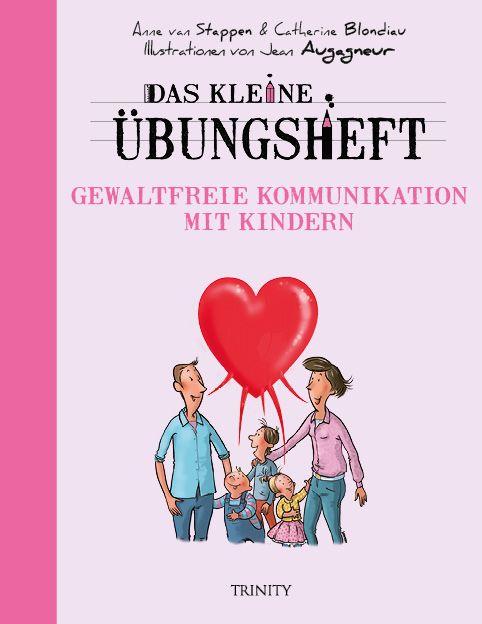 Cover-Bild Das kleine Übungsheft - Gewaltfreie Kommunikation mit Kindern