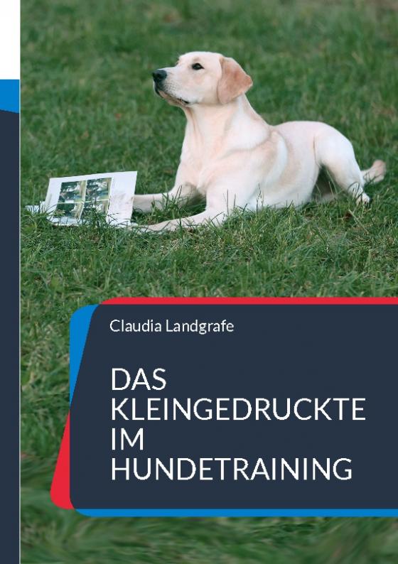 Cover-Bild Das Kleingedruckte im Hundetraining