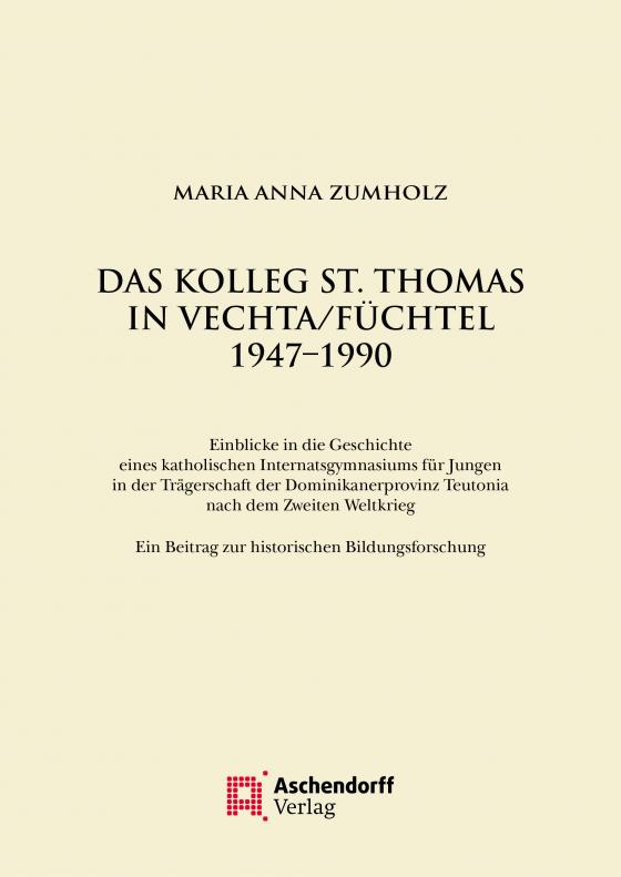 Cover-Bild Das Kolleg St. Thomas in Vechta/Füchtel 1947–1990