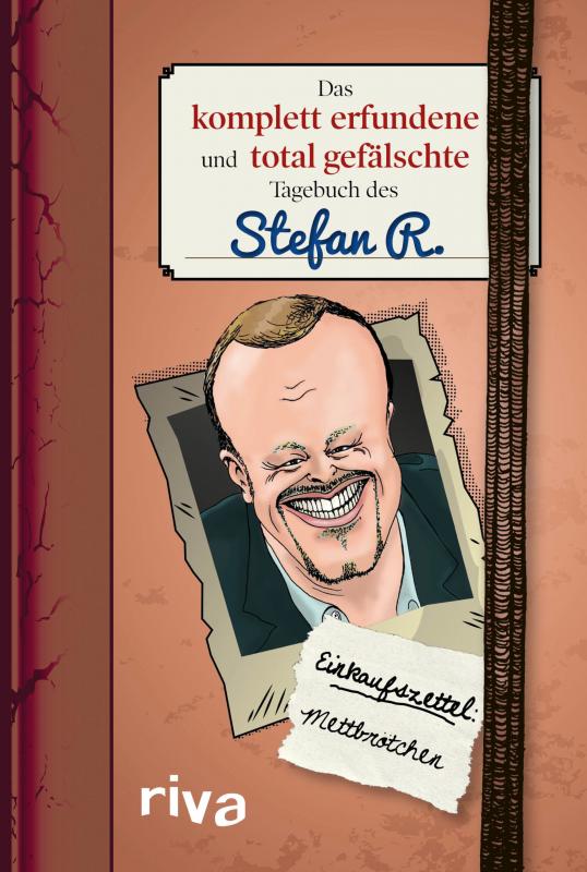 Cover-Bild Das komplett erfundene und total gefälschte Tagebuch des Stefan R.