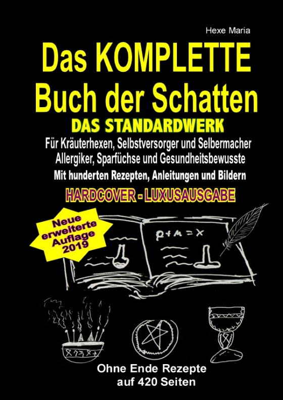 Cover-Bild Das KOMPLETTE Buch der Schatten - DAS STANDARDWERK (HARDCOVER / LUXUSAUSGABE)