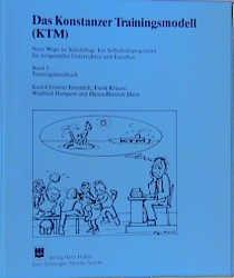 Cover-Bild Das Konstanzer Trainingsmodell (KTM). Ein integratives Selbsthilfeprogramm... / Das Konstanzer Trainingshandbuch KTM