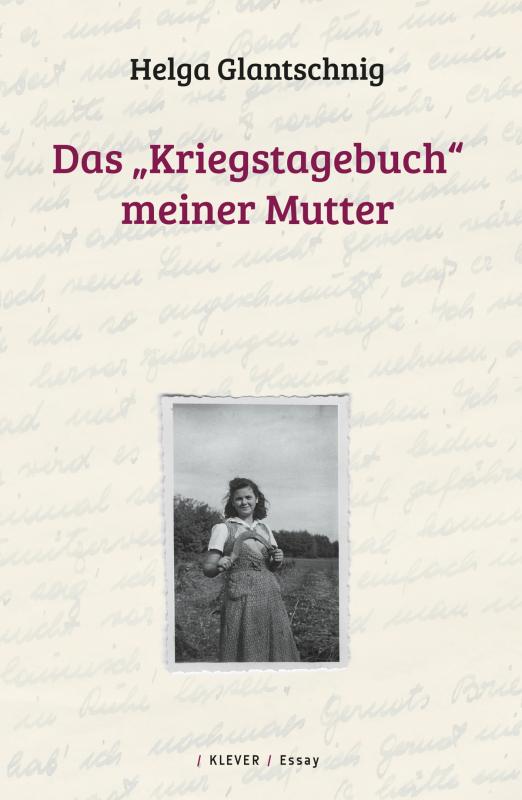 Cover-Bild Das „Kriegstagebuch“ meiner Mutter