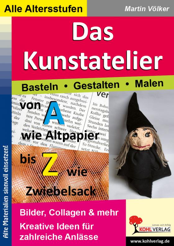 Cover-Bild Das Kunstatelier - Basteln, Malen, Gestalten
