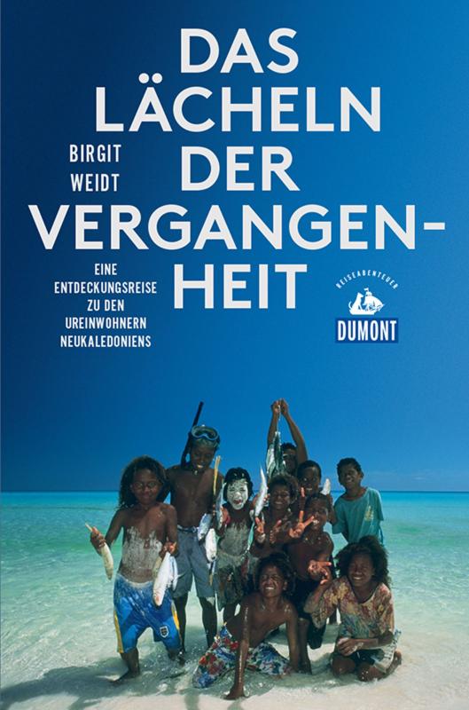Cover-Bild Das Lächeln der Vergangenheit (DuMont Reiseabenteuer)