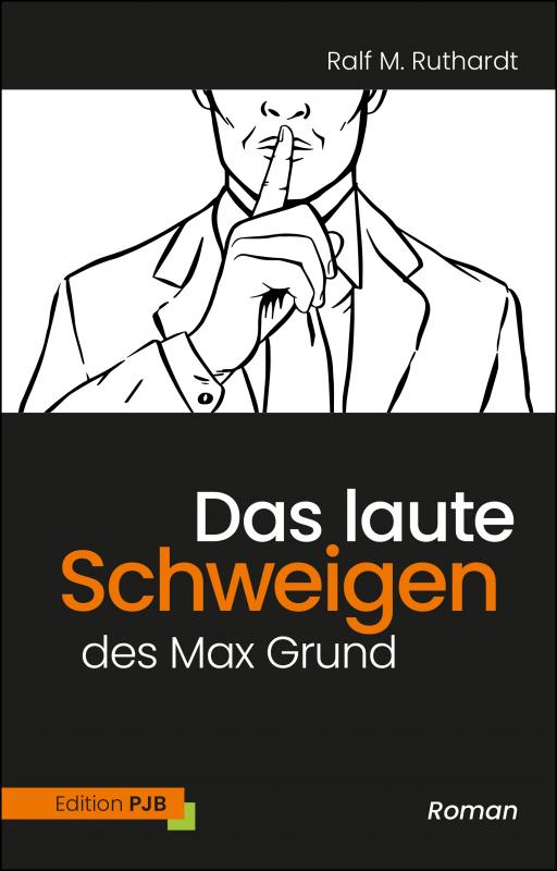 Cover-Bild Das laute Schweigen des Max Grund