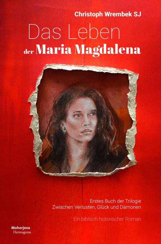 Cover-Bild Das Leben der Maria Magdalena