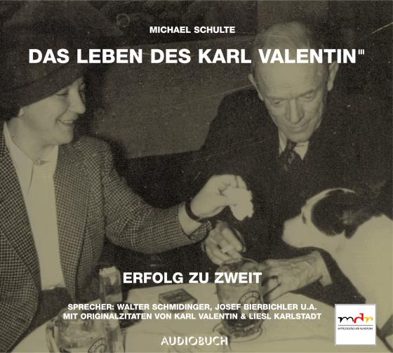 Cover-Bild Das Leben des Karl Valentin (Teil 3) - Erfolg zu zweit