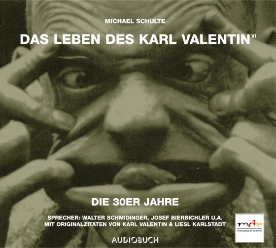 Cover-Bild Das Leben des Karl Valentin (Teil 6) - Die 30er Jahre