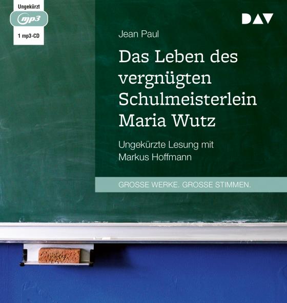 Cover-Bild Das Leben des vergnügten Schulmeisterlein Maria Wutz