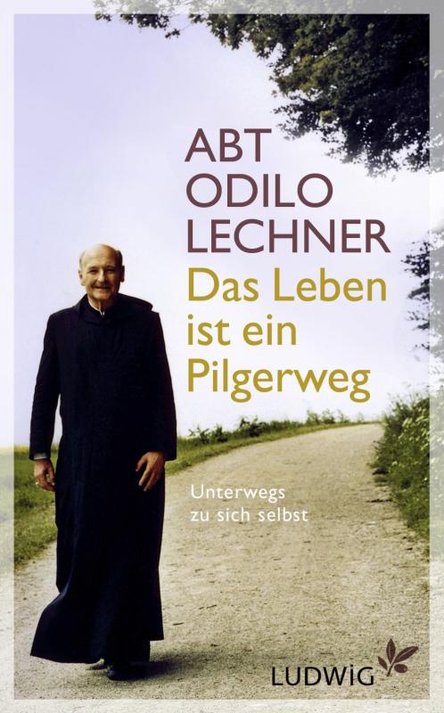 Cover-Bild Das Leben ist ein Pilgerweg