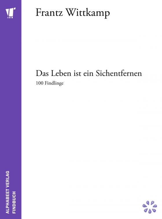 Cover-Bild Das Leben ist ein Sichentfernen