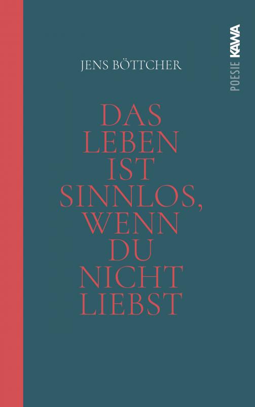 Cover-Bild Das Leben ist sinnlos, wenn du nicht liebst