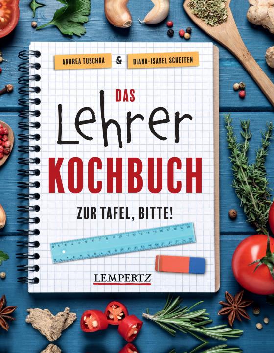 Cover-Bild Das Lehrer-Kochbuch - das perfekte Geschenk für Lehrer
