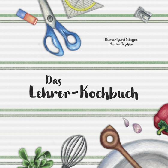 Cover-Bild Das Lehrer-Kochbuch