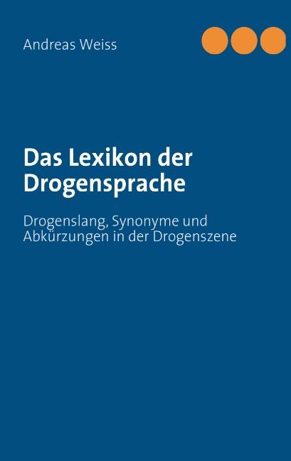 Cover-Bild Das Lexikon der Drogensprache